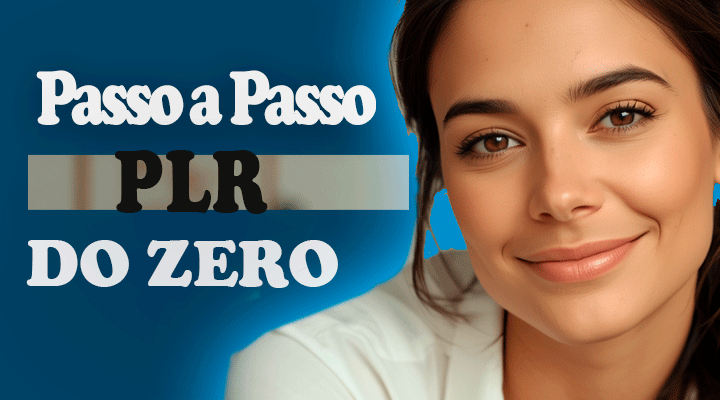 COMO FAZER UM PLR DO ZERO PASSO A PASSO